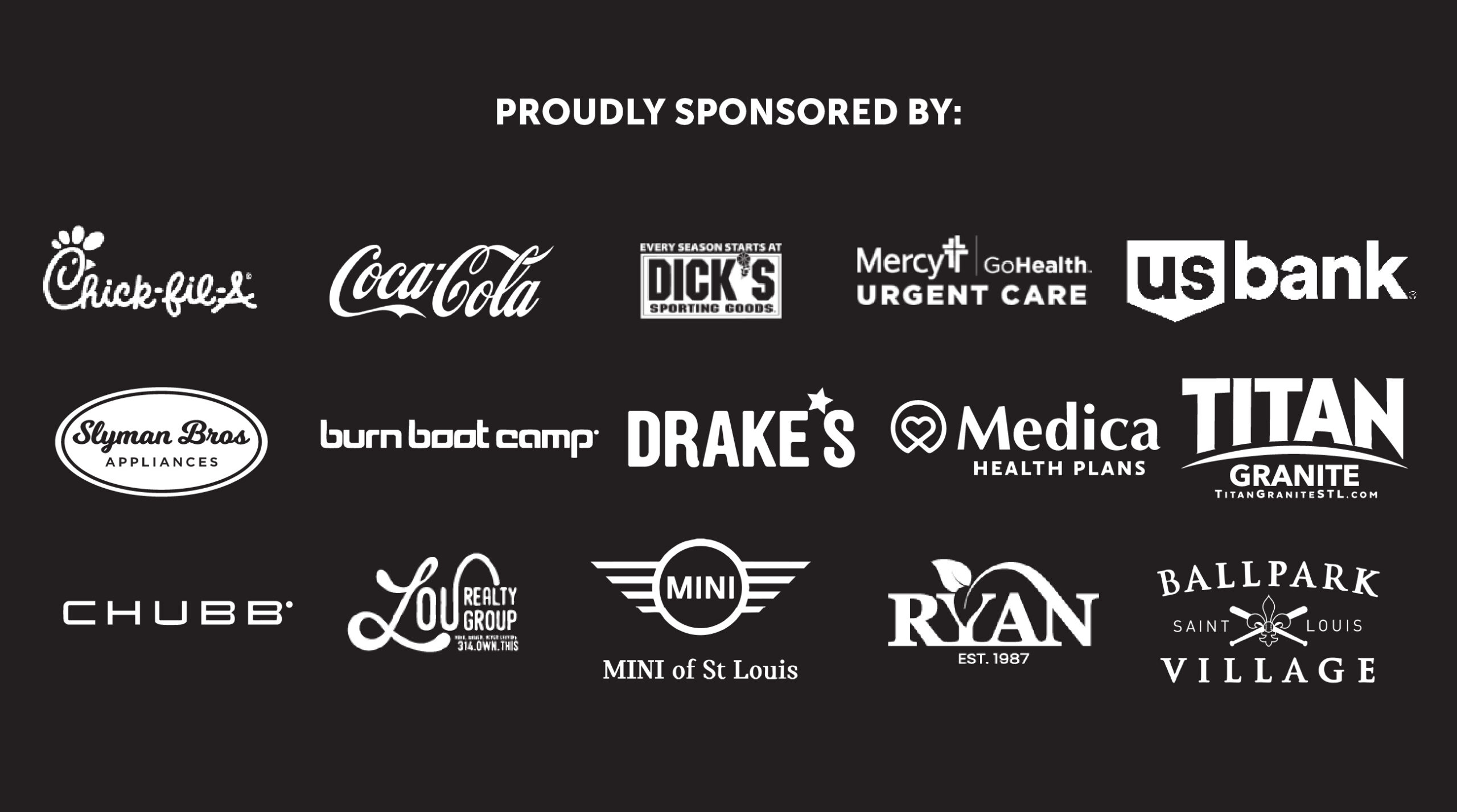 A black background features the text Proudly Sponsored By: above logos of sponsors, including Chick-fil-A, Coca-Cola, Dick’s Sporting Goods, Mercy, US Bank, Slyman Bros, burn boot camp, Drake’s, Medica, Titan Granite, and others.
