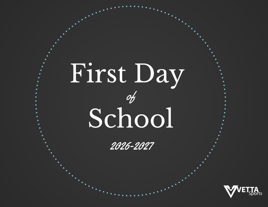 White text inside a dotted circle reads First Day of School 2026-2027 on a dark background, with the Vetta Sports logo at the bottom right.